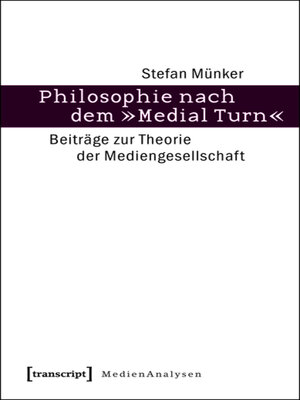 cover image of Philosophie nach dem »Medial Turn«